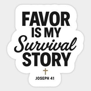 Favor Is My Survival Story Joseph 41 Christian Gift Sticker